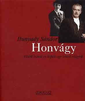 Hunyady Sndor - Honvgy - Eltnt rsok s kpek egy letnt vilgrl