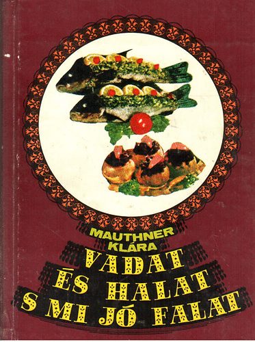 Mauthner Kl�ra - Vadat �s halat s mi j� falat