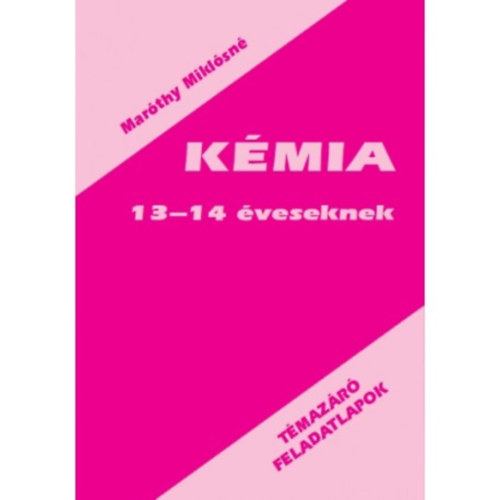 Marthy Miklsn - Kmia feladatlapok 13-14 veseknek