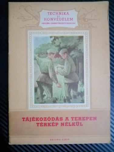 Sallai Elemr  M. F. Beljakov (szerk.) - Tjkozds a terepen trkp nlkl - Technika s Honvdelem