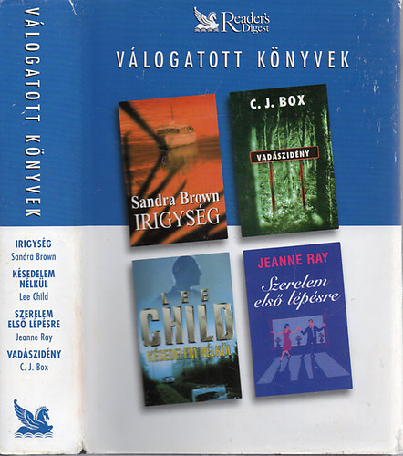 S.- Child, L.- Ray, J.- Box, C. J. Brown - Irigys�g- K�sedelem n�lk�l- Szerelem els� l�p�sre- Vad�szid�ny