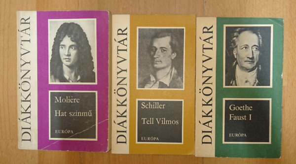 Goethe, Schiller Moli�re - A klasszicizmus h�rom szerz�j�nek sz�npadi m�vei: Hat sz�nm� (Moli�re), Tell Vilmos, Faust I.