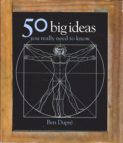 Ben Dupr - 50 Big Ideas You Really Need to Know