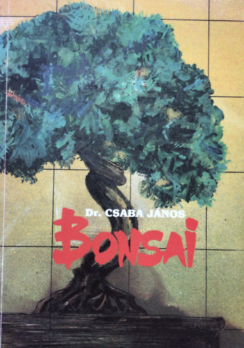 Csaba J�nos dr. - Bonsai