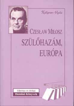 Czeslaw Milosz - Szlhazm, Eurpa