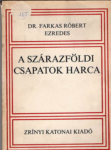 Dr. Farkas Róbert ezredes - A szárazföldi csapatok harca