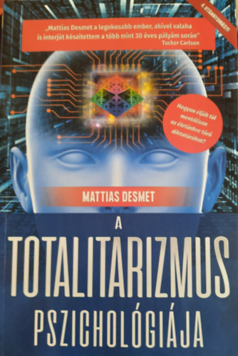 Mattias Desmet - A totalitarizmus pszicholgija