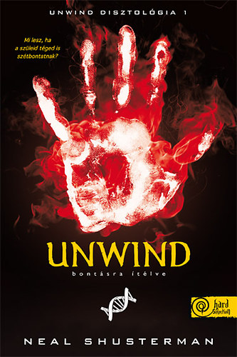 Neal Shusterman - Unwind - Bontsra tlve