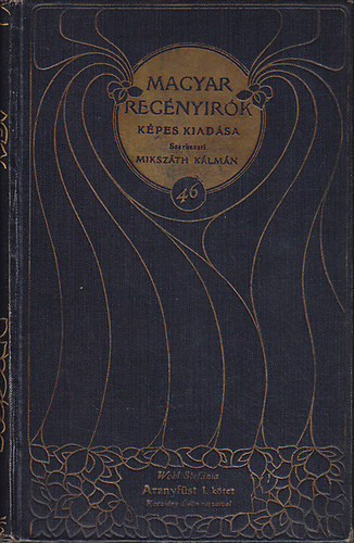 Wohl Stefánia - Aranyfüst I-II.