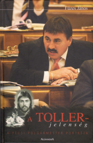 F�zes J�nos - A Toller-jelens�g - A p�csi polg�rmester portr�ja