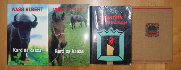 Wass Albert - 4 kötet / 3 mű Wass Alberttől: Kard és kasza I-II., A kastély árnyékában, Farkasverem