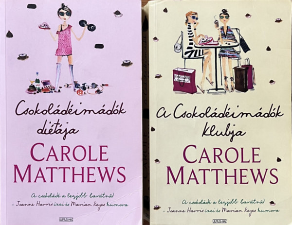 Carole Matthews - A csokoldimdk ditja + A csokoldimdk klubja (2 ktet)