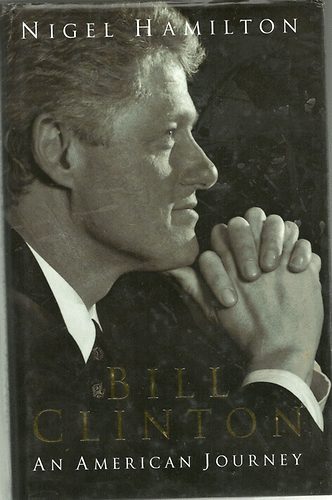 Nigel Hamilton - Bill Clinton