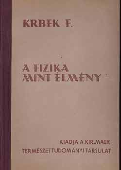 F. Krbek - A fizika mint lmny