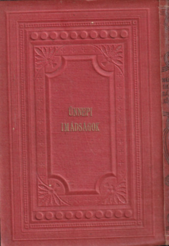 Schön József (ford.) - Mákzór imádságos könyv az év minden ünnepnapjára III.