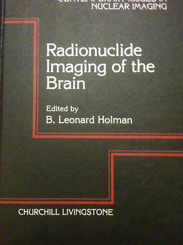 B. Leonard Holman - Radionuclide Imaging of Brain