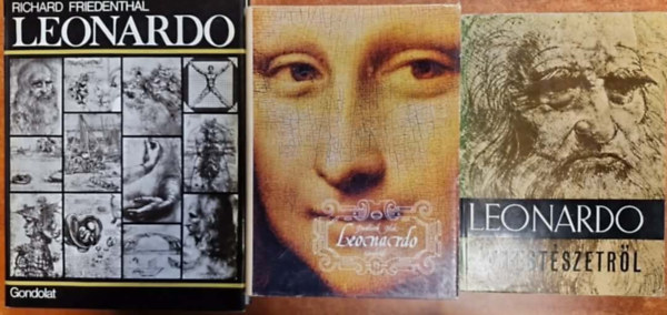 Leonardo Da Vinci, Frantisek Jilek, Richard Friedenthal - 3db Leonardo k�nyv:Leonardo+Leonardo+A fest�szetr�l