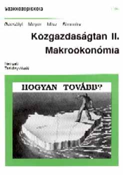 Gacs�lyi Istv�n; Meyer Dietmar - K�zgazdas�gtan II. Makro�kon�mia