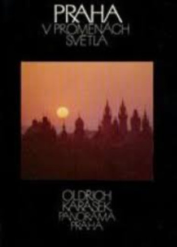Oldrich Kar�sek - Praha v promen�ch sv�tla