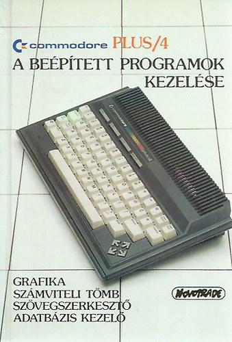 Commodore Plus/4-es (A be�p�tett programok kezel�se)