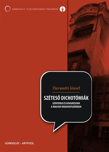Havasréti József - Széteső dichotómiák
