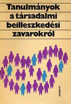 M�nnich Iv�n  (szerk.) - Tanulm�nyok a t�rsadalmi beilleszked�si zavarokr�l