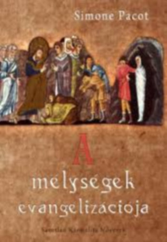 Simone Pacot - A m�lys�gek evangeliz�ci�ja