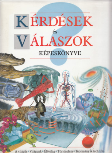 Andrew Langley Juliet Bawden - K�rd�sek �s v�laszok k�pesk�nyve