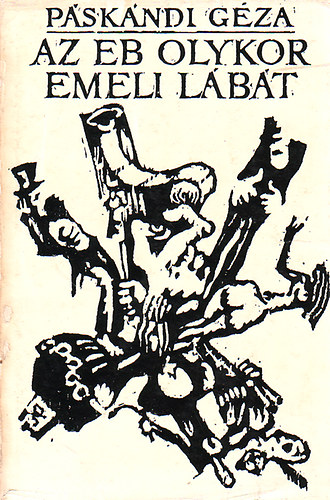 P�sk�ndi G�za - Az eb olykor emeli l�b�t