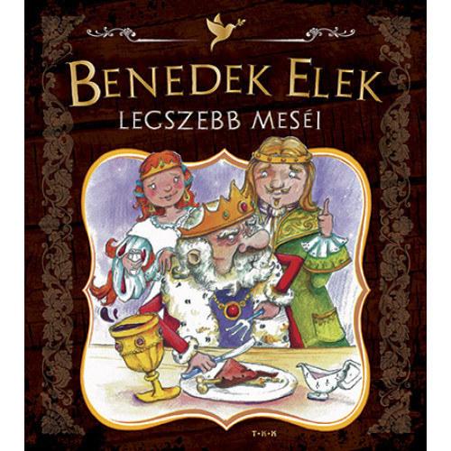 Benedek Elek - Benedek Elek legszebb mesi