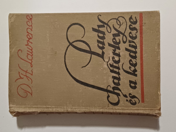Lawrence D. H. - Lady Chatterley s a kedvese