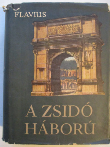 Josephus Flavius - A zsid hbor