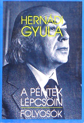 Herndi Gyula - A pntek lpcsin - Folyosk