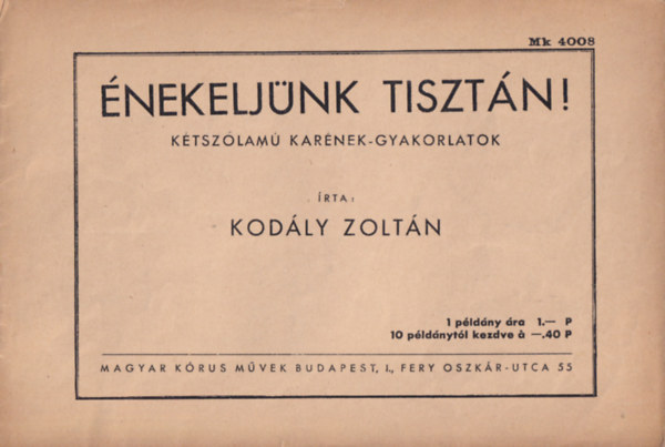 Kodly Zoltn - nekeljnk tisztn (ktszlam karnek-gyakorlatok)