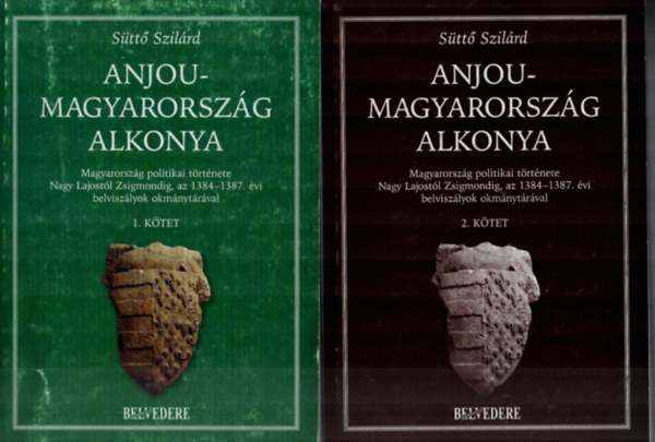 Stt Szilrd - Anjou-Magyarorszg alkonya I-II.