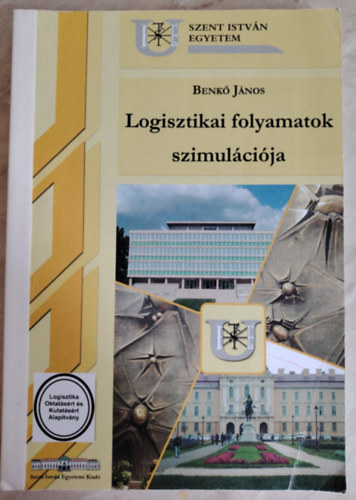 Benk� J�nos - Logisztikai folyamatok szimul�ci�ja