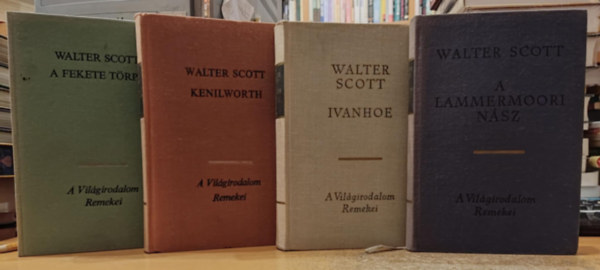 Walter Scott - 4 db Walter Scott: A fekete t�rpe + A Lammermoori n�sz + Ivanhoe + Kenilworth