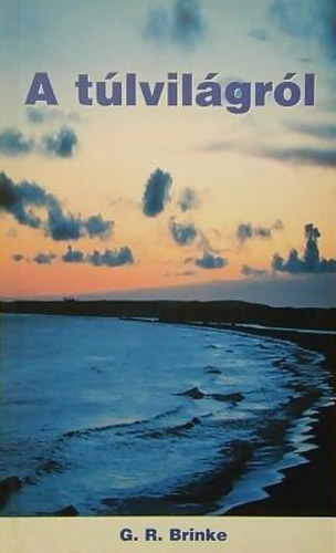 G.R. Brinke - A tlvilgrl