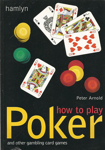 Peter Arnold - How to Play Poker