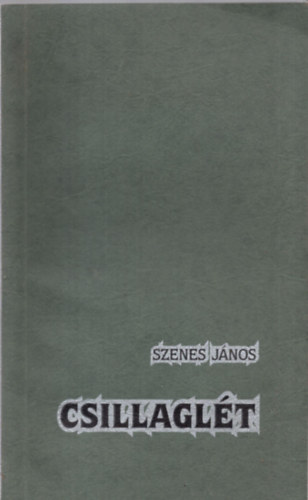 Szenes Jnos - Csillaglt