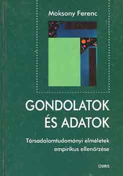 Moksony Ferenc - Gondolatok �s adatok