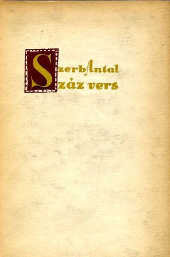 Szerb Antal  (szerk.) - Sz�z vers (t�bbnyelv�)