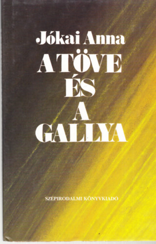 Jkai Anna - A tve s a gallya - dediklt