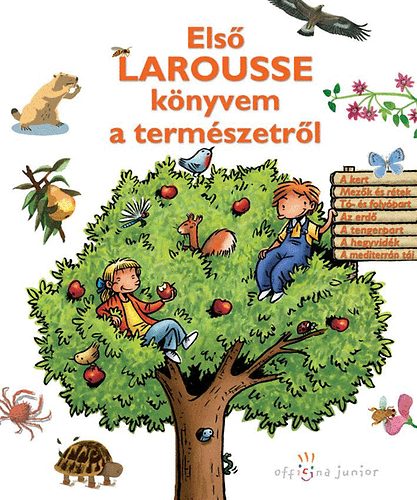 Menich Zsuzsa  (szerk.) - Els Larousse knyvem a termszetrl