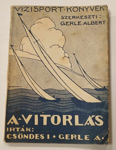 Gerle Albert Csndes Istvn - A Vitorls