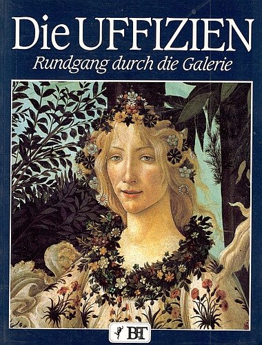 Die Uffizien - Rundgang durch die Galerie