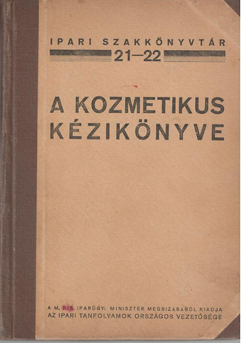 Pongrácz Árpád - A kozmetikus kézikönyve