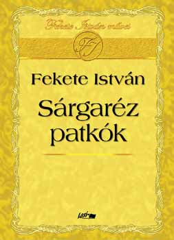 Fekete Istvn - Srgarz patkk