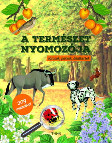 A termszet nyomozja - Vrosok, parkok, llatkertek