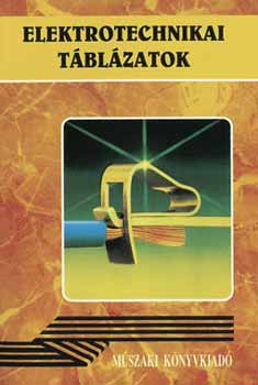 ELEKTROTECHNIKAI TÁBLÁZATOK